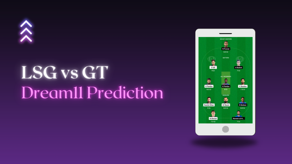 LSG vs GT Dream 11 Prediction