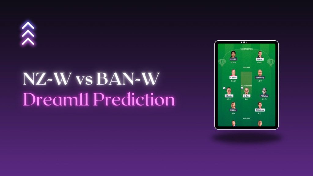 NZ-W vs BAN-W Dream11 Prediction