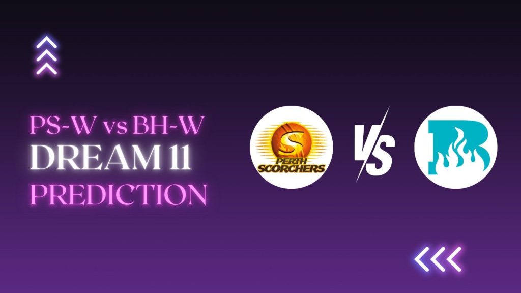 PS-W vs BH-W Dream11 Prediction